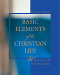 Basic Elements of the Christian Life, Volume Three
