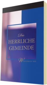 Kostenloses christliches Buch - Die Herrliche Gemeinde