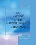 Det kristne livets grunnleggende prinsipper, Volum 1