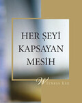 Her Şeyi Kapsayan Mesih