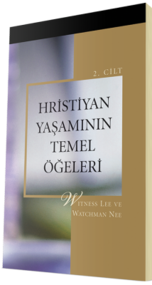 Ücretsiz Hristiyan Kitabı - Hristiyan Yaşamının Temel Öğeleri 2. Cilt
