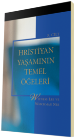 Ücretsiz Hristiyan Kitabı - Hristiyan Yaşamının Temel Öğeleri 3. Cilt